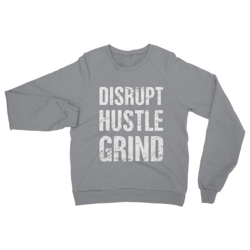 Disrupt Hustle Grind Women's Sweatshirt