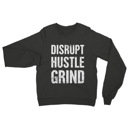 Disrupt Hustle Grind Women's Sweatshirt